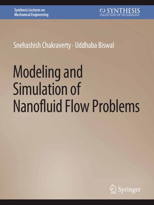 cover image of Modeling and Simulation of Nanofluid Flow Problems